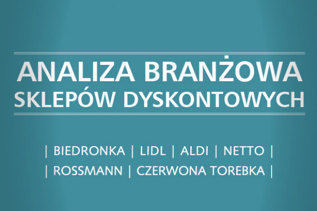 Analiza branżowa sklepów dyskontowych