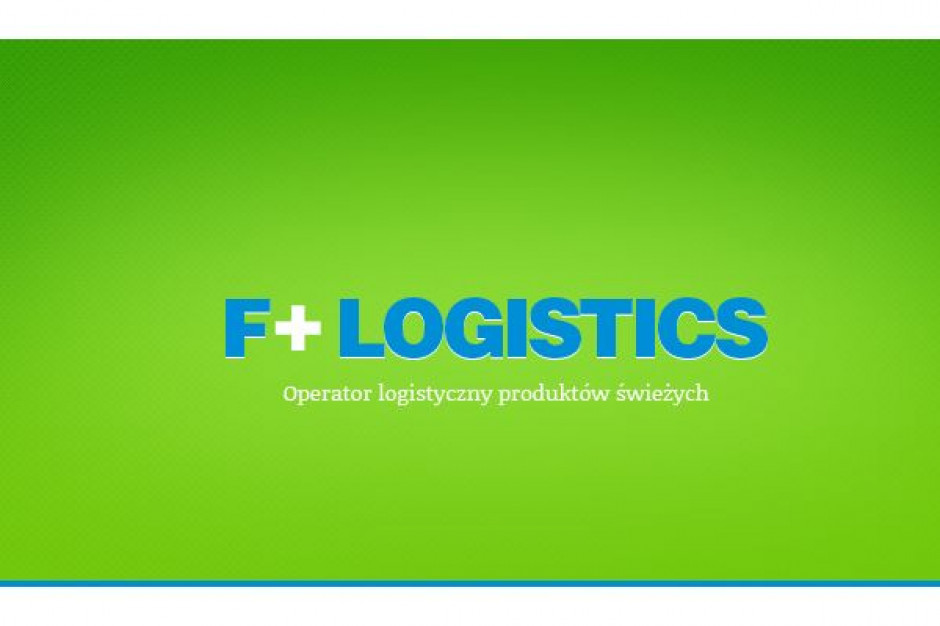 F+ LOGISTICS: Świeże podejście do logistyki produktów spożywczych