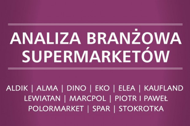 Analiza branżowa supermarketów - edycja 2014