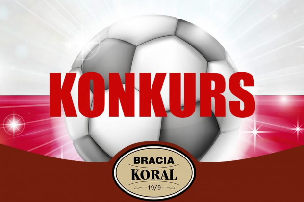 fot. materiały prasowe Marka Bracia Koral z konkursem z okazji Euro 2016