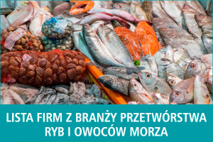 Lista firm z branży przetwórstwa ryb i owoców morza - edycja 2016