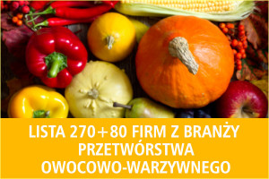 Lista 270+80 firm z branży przetwórstwa owocowo-warzywnego - edycja 2016