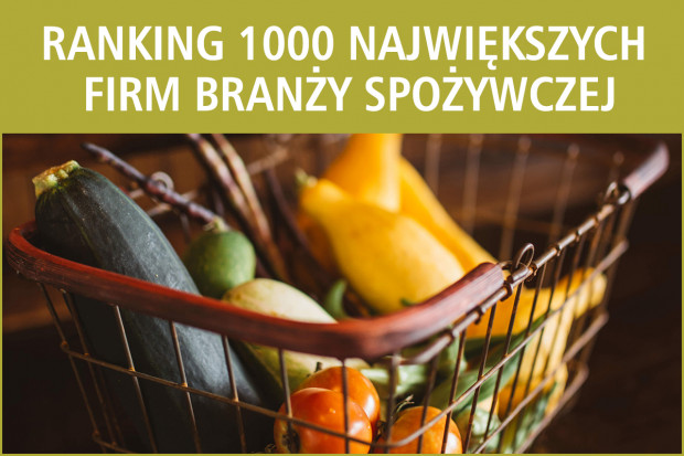 Ranking 1000 największych firm spożywczych w Polsce - edycja 2016
