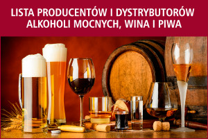 Lista producentów i dystrybutorów alkoholi mocnych, wina i piwa - edycja 2017