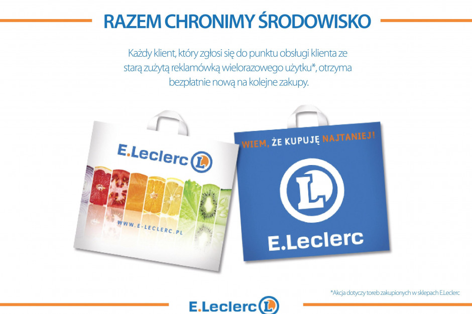 Fot. materiały prasowe E.Leclerc E.Leclerc o foliówkach: Zachęcamy klientów do korzystania z toreb wielokrotnego użytku