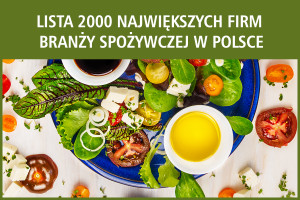 Lista 2000 największych firm spożywczych w Polsce - edycja 2017
