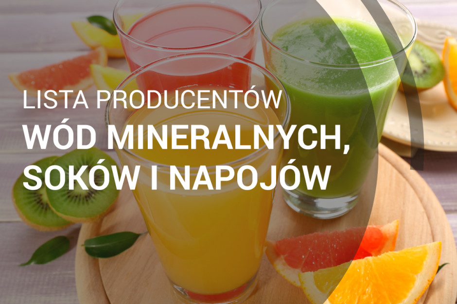 Lista producentów wód mineralnych, soków i napojów - edycja 2018