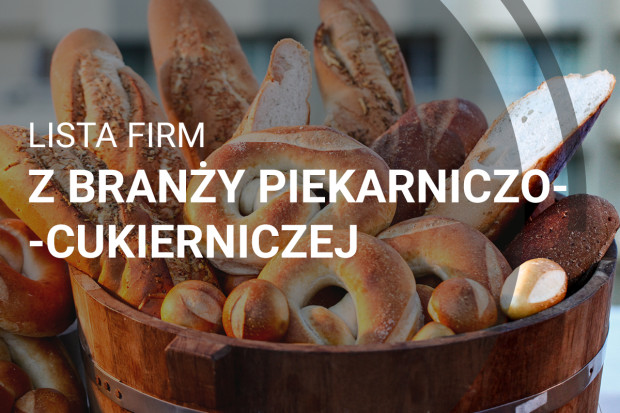 Lista 315 firm z branży piekarniczo-cukierniczej - edycja 2018