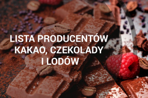 Lista producentów kakao, czekolady i lodów - edycja 2018
