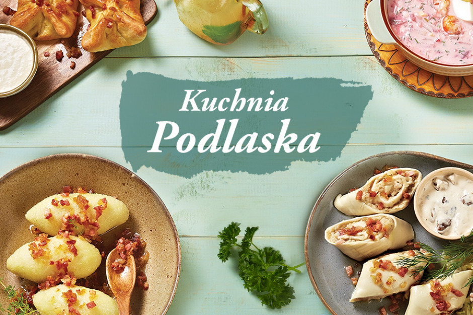 Chłopskie Jadło wprowadza smaki Podlasia