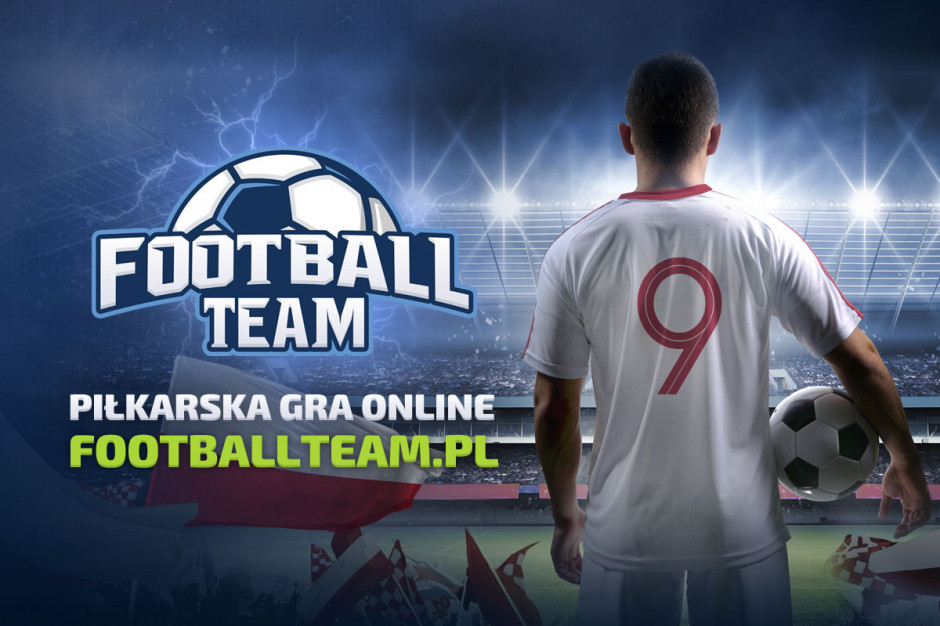 Footballteam.pl - unikalna przestrzeń reklamowa, w której staniesz się częścią gry