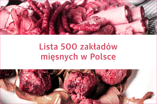 Lista 500 zakładów mięsnych w Polsce - edycja 2019