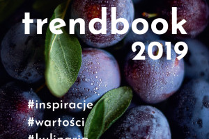 TRENDBOOK 2019 #inspiracje #wartości #koncepty #kulinaria