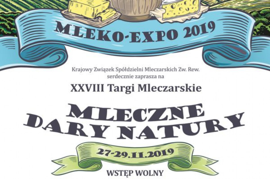 Targi Mleczarskie „Mleko-Expo 2019” odbędą się 27-29 listopada 2019 r.