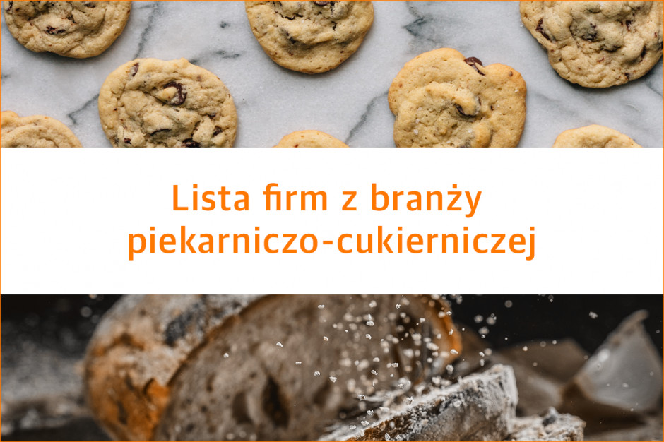 Lista firm z branży piekarniczo-cukierniczej - edycja 2020