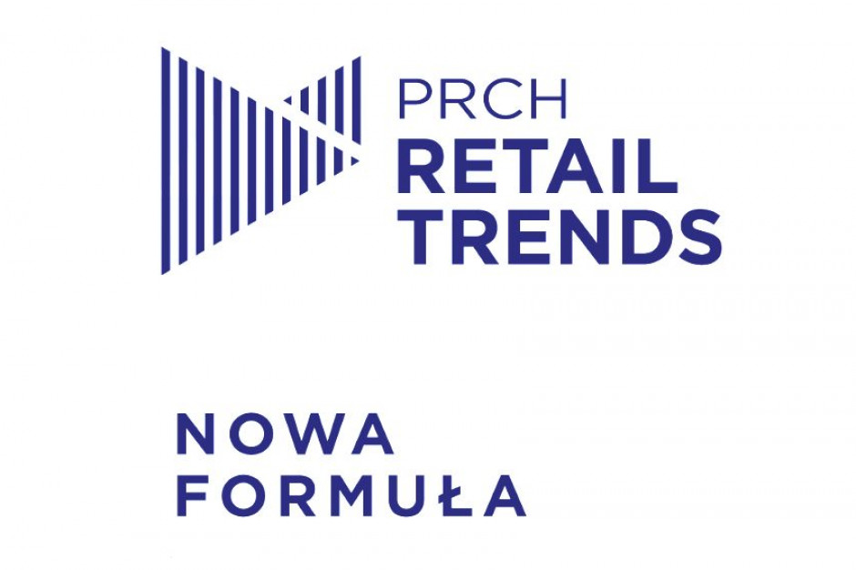 PRCH Retail Trends PRCH zaprezentuje nową edycję raportu Retail Research Forum za H2 2019 w nowej odsłonie