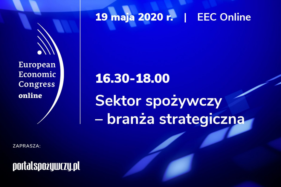 Zarejestruj się na eecpoland.eu Sektor spożywczy – branża strategiczna. Zapraszamy na EEC Online!