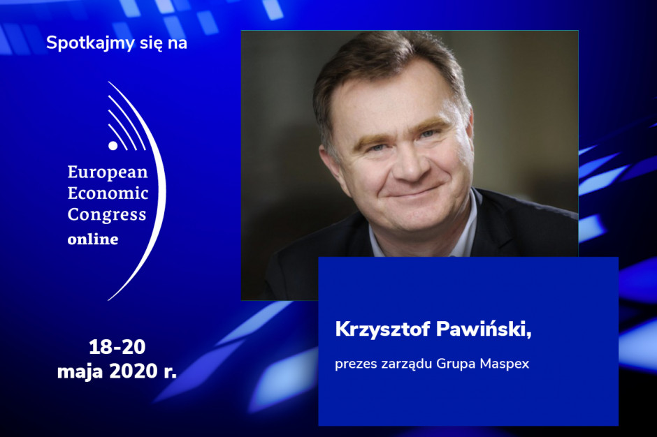 Krzysztof Pawiński, prezes zarządu Grupy Maspex, prelegentem EEC Online