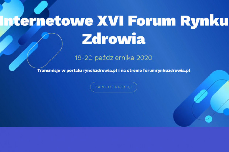 Internetowe XVI Forum Rynku Zdrowia Czy wygramy z koronawirusem? Zapraszamy na Internetowe XVI Forum Rynku Zdrowia!