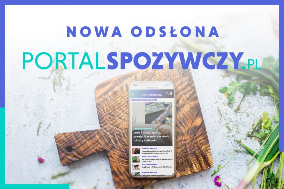 Portalspozywczy.pl w nowej odsłonie - sprawdź co się zmieniło