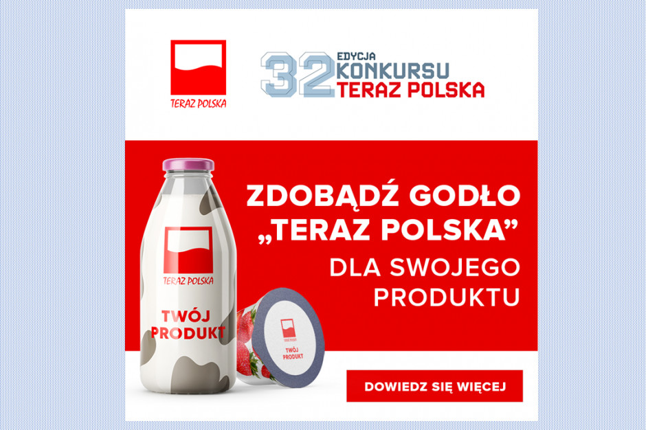Zgłoś produkt lub usługę do Konkursu „Teraz Polska”