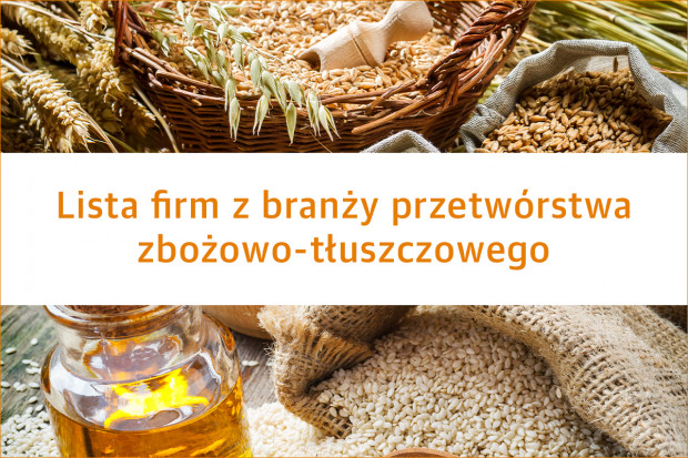 Lista liderów branży przetwórstwa zbożowo tłuszczowego