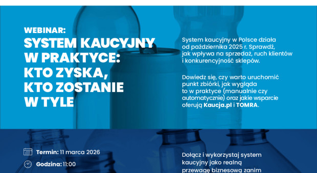 Małe i średnie sklepy w systemie kaucyjnym. WEBINAR już dziś 11 marca